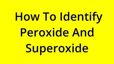 how to identify peroxide.